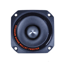 Load image into Gallery viewer, Super Bullet Titanium Tweeter - 100 Watts RMS
